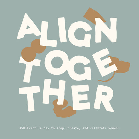 Align Together: Women's Day Pop-Up